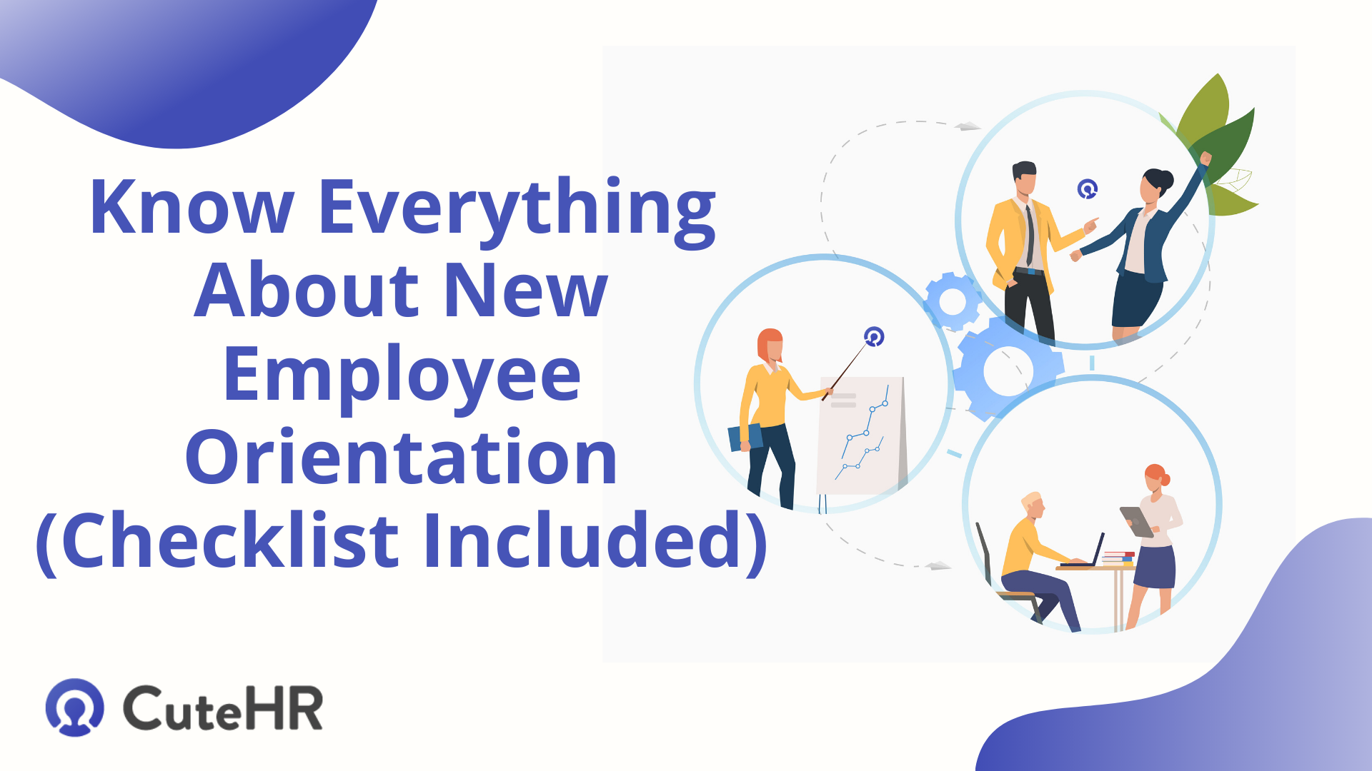 Know Everything About New Employee Orientation (Checklist Included)