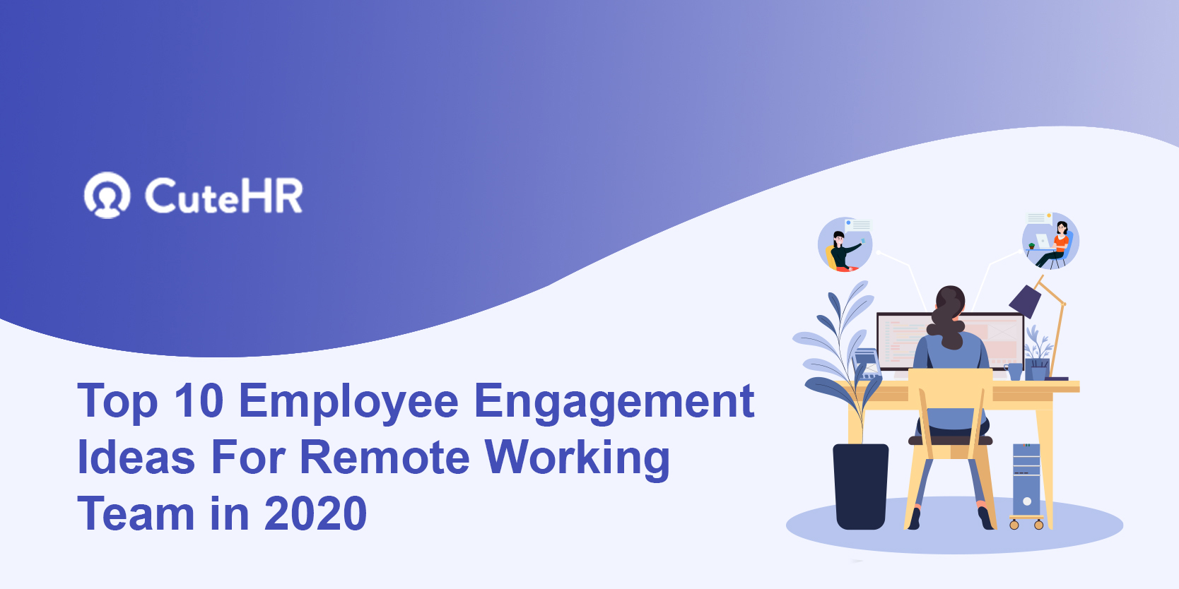 Top 10 Employee Engagement Ideas for Remote Working Team
