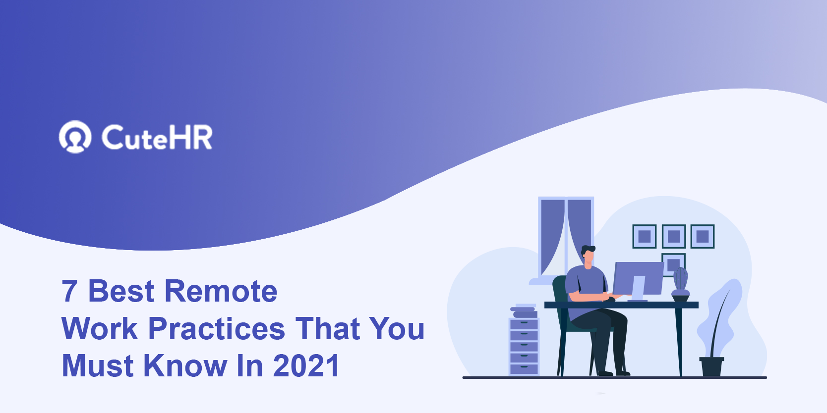 7 Best Remote Work Practices That You Must Know In 2022
