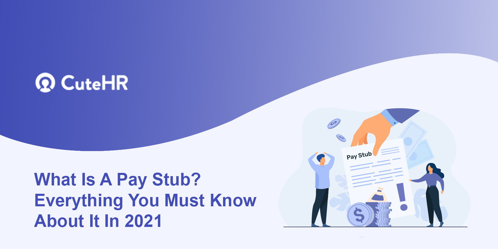 What Is A Pay Stub? Everything You Must Know About It In 2022