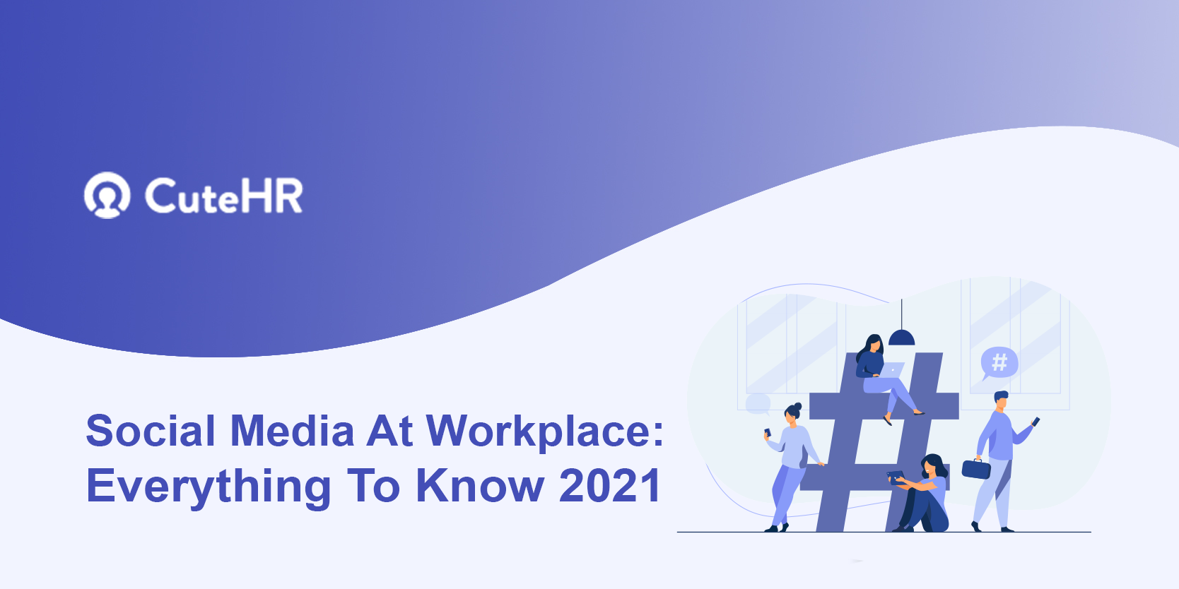 Social Media At Workplace: Everything To Know 2022